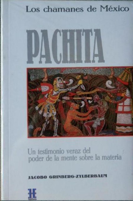 Pachita, Jacobo Grinberg-Zylberbaum