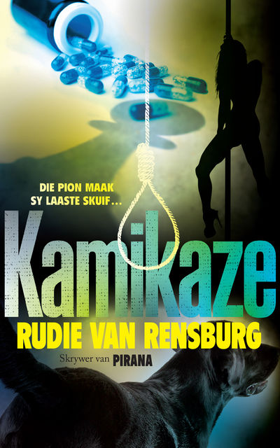 Kamikaze, Rudie van Rensburg