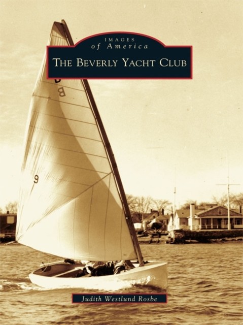 Beverly Yacht Club, Judith Westlund Rosbe