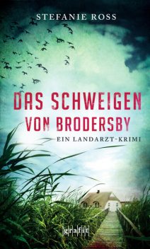Das Schweigen von Brodersby, Stefanie Ross