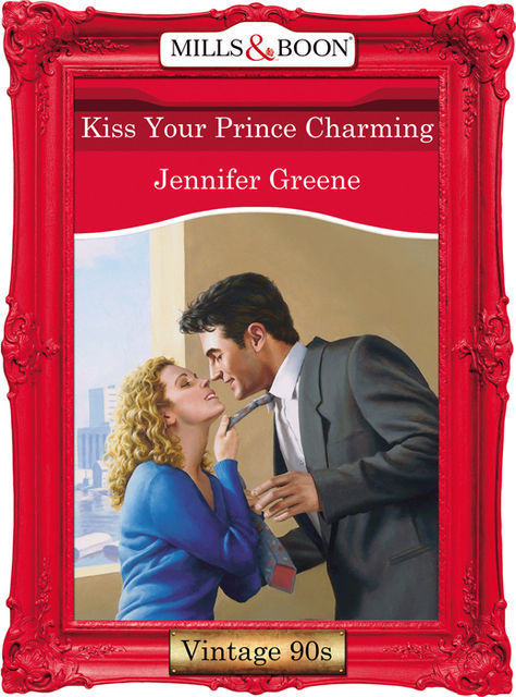 Kiss Your Prince Charming, Jennifer Greene