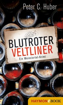 Blutroter Veltliner, Peter Huber