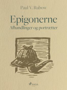 Epigonerne. Afhandlinger og portrætter, Paul V. Rubow
