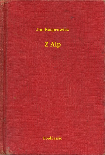 Z Alp, Jan Kasprowicz