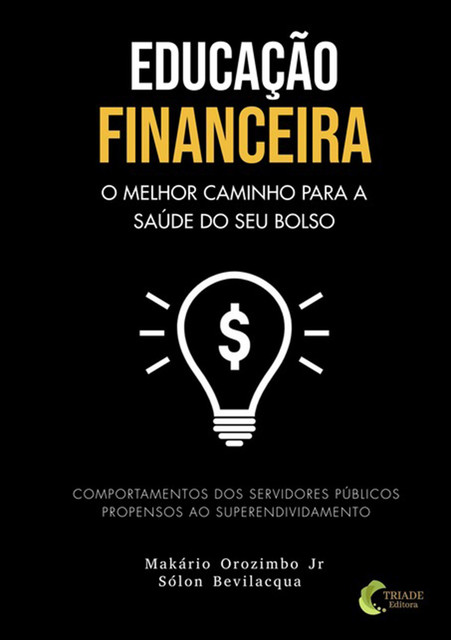 Educação Financeira, amp, Makário Luiz Orozimbo Jr, Sólon Bevilacqua