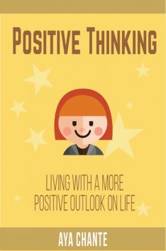 Positive Thinking, Aya Chante