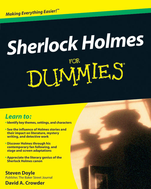 Sherlock Holmes For Dummies, David A.Crowder, Steven Doyle
