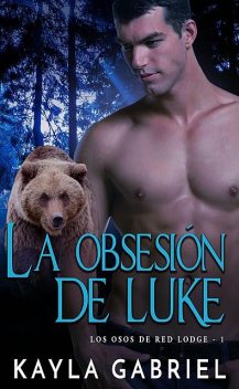 La Obsesión de Luke, Kayla Gabriel