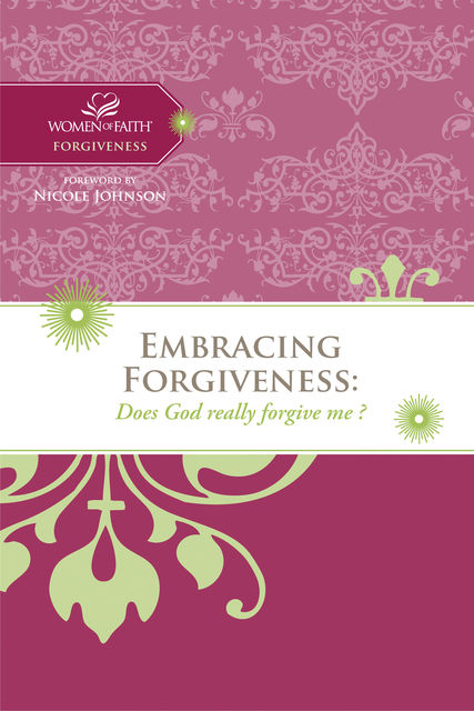 Embracing Forgiveness, Women of Faith