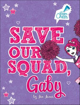 Save Our Squad, Gaby, Jen Jones