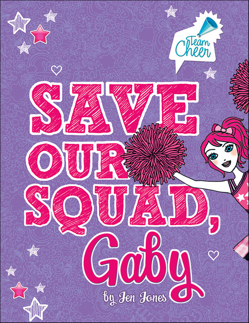 Save Our Squad, Gaby, Jen Jones