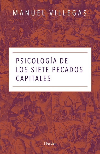 Psicología de los siete pecados capitales, Manuel Villegas Besora