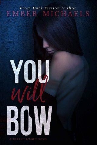 You Will Bow, Ember Michaels