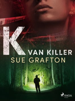 K staat voor killer, Sue Grafton