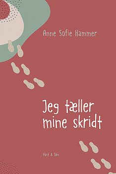 Jeg tæller mine skridt, Anne Sofie Hammer
