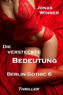 Berlin Gothic 6: Die versteckte Bedeutung, Jonas Winner