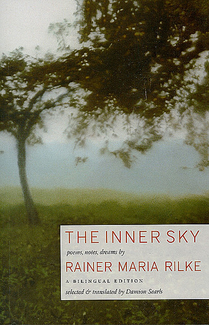 The Inner Sky, Rainer Maria Rilke
