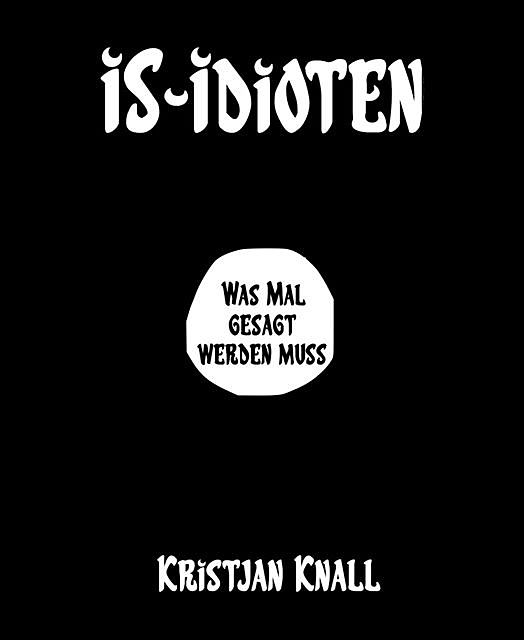IS-Idioten, Kristjan Knall