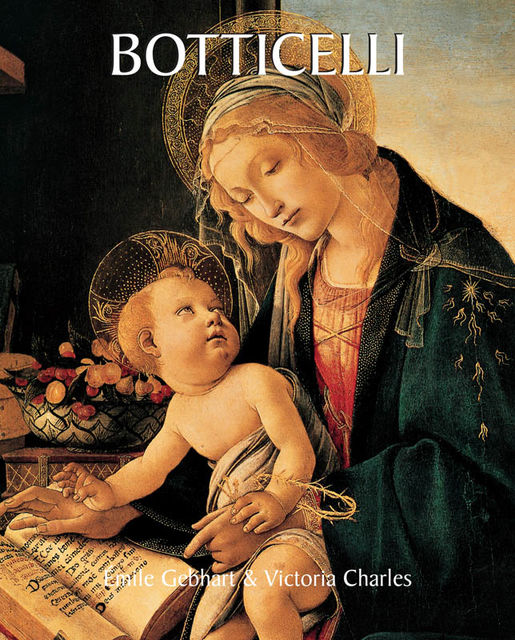 Botticelli, Victoria Charles, Emile Gebhart