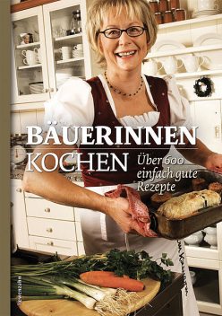 Bäuerinnen kochen, Österreichische Bäuerinnen