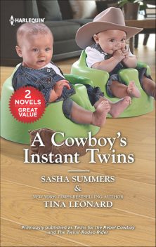 A Cowboy's Instant Twins, Tina Leonard, Sasha Summers