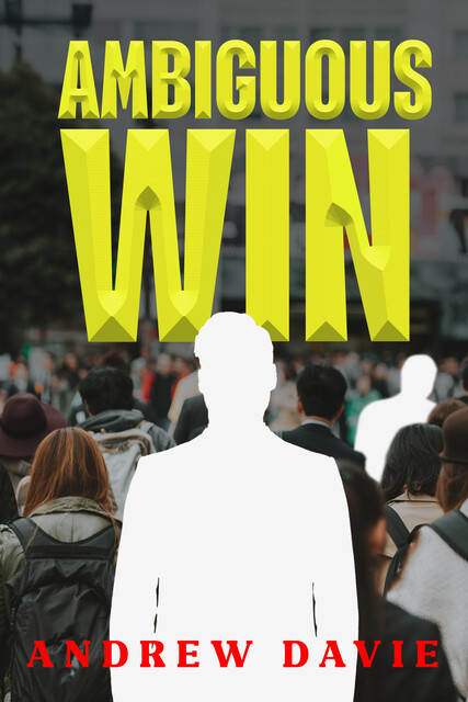 Ambiguous Win, Andrew Davie