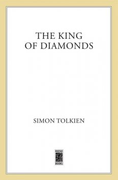 The King of Diamonds, Simon Tolkien