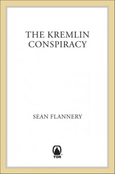 The Kremlin Conspiracy, Sean Flannery