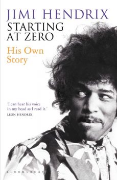 Starting At Zero, Jimi Hendrix