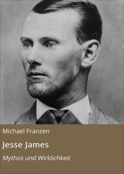 Jesse James, Michael Franzen