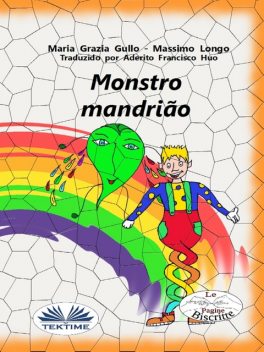 Monstro Mandrião, Maria Grazia Gullo, Massimo Longo