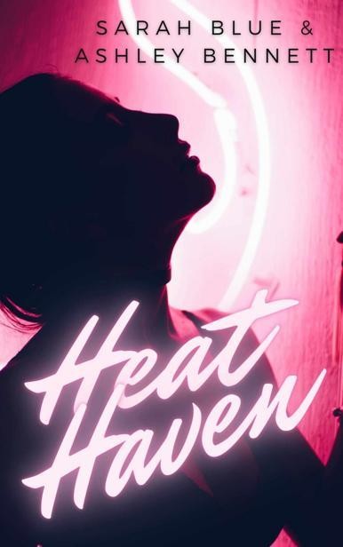 Heat Haven: (Heat Haven Omegaverse #1), Ashley Bennett, Sarah Blue