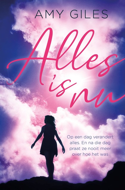 Alles is nu, Amy Giles