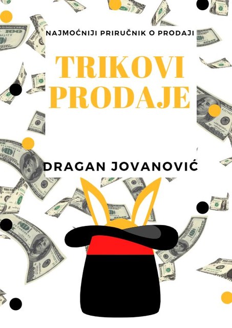 Trikovi prodaje, Dragan Jovanović