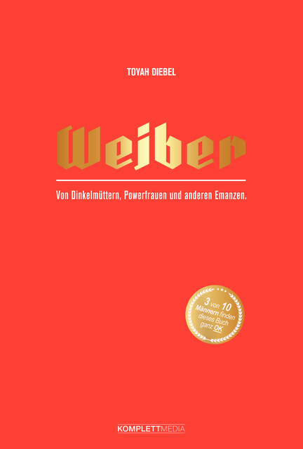 Weiber, Toyah Diebel