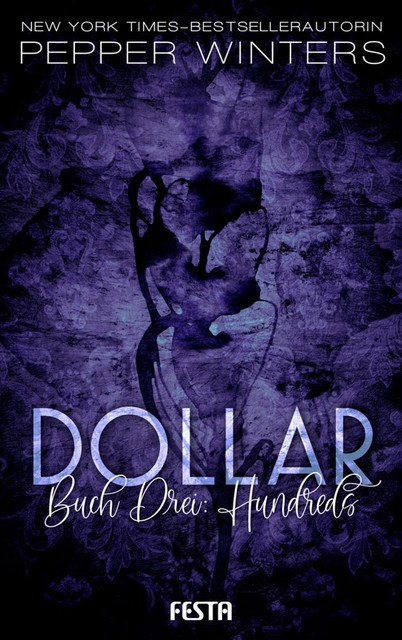 Dollar – Buch 3: Hundreds, Pepper Winters