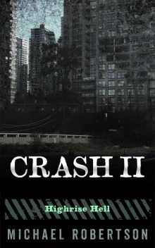 Crash II, Michael Robertson