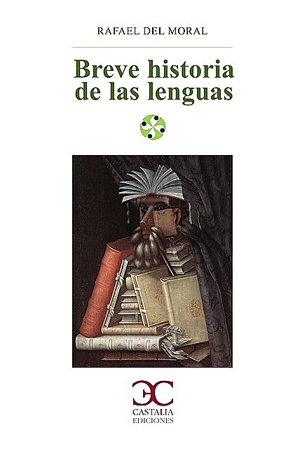 Breve historia de las lenguas, Rafael del Moral
