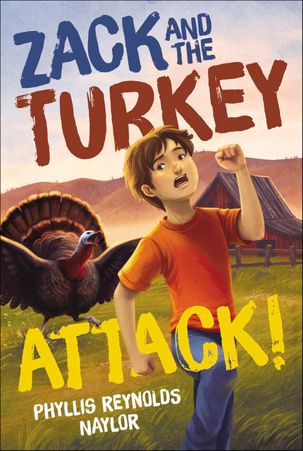 Zack and the Turkey Attack, Phyllis Reynolds Naylor