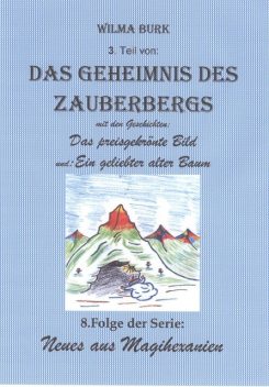 Das Geheimnis des Zauberbergs 3. Teil, Wilma Burk