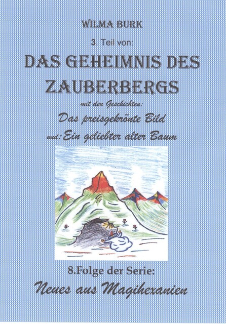 Das Geheimnis des Zauberbergs 3. Teil, Wilma Burk