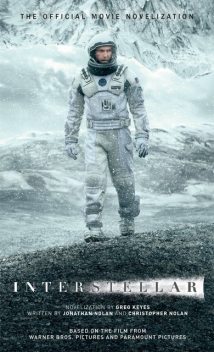 Interstellar The Official Movie Novelization, Gregory Keyes