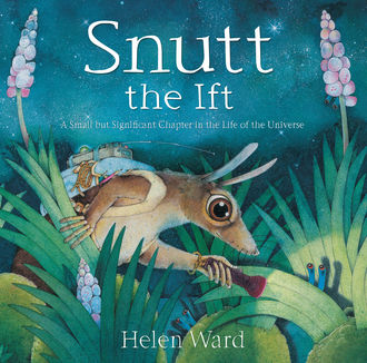 Snutt the Ift, Helen Ward