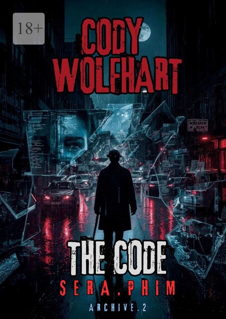 The Code. SERA.PHIM, Cody Wolfhart