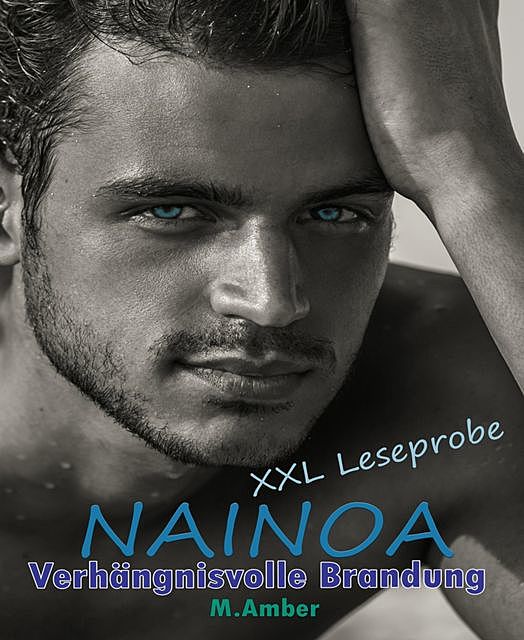 Nainoa xxl-Leseprobe, M. Amber