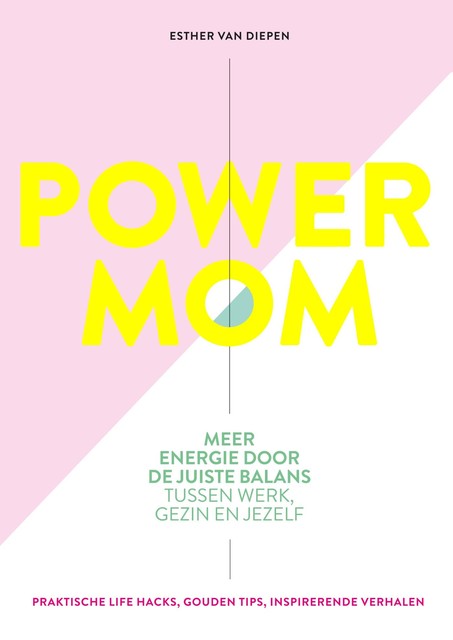 Power Mom, Esther van Diepen