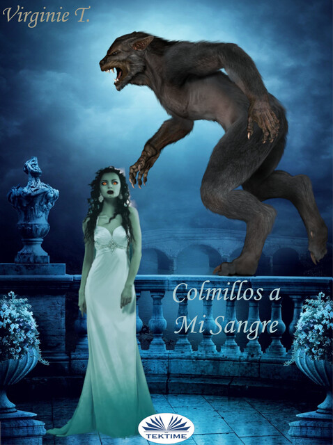 Colmillos A Mi Sangre, Virginie T.