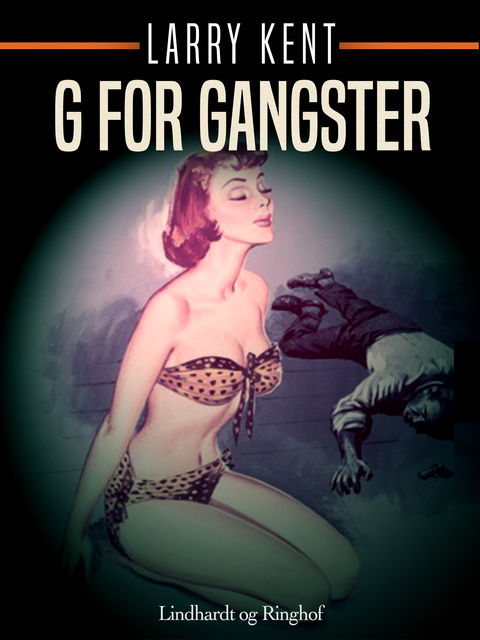 G for gangster, Larry Kent