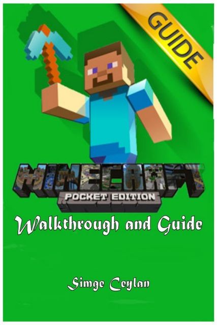 Minecraft: Pocket Edition Walkthrough and Guide, Simge Ceylan