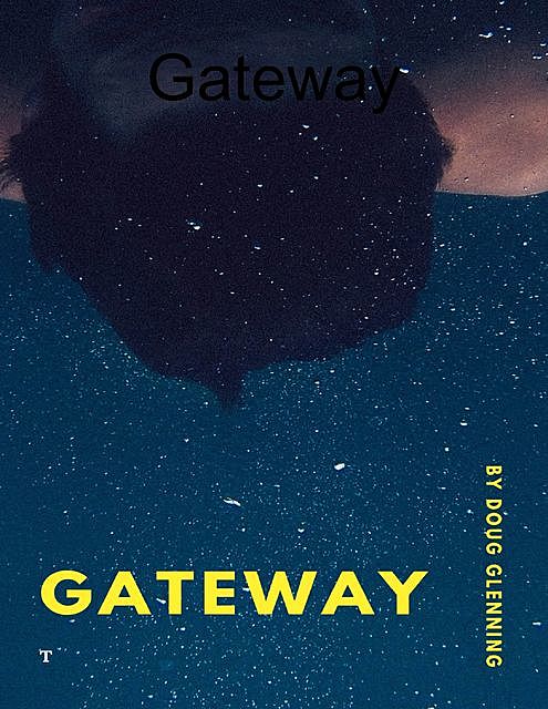 Gateway, Doug Glenning